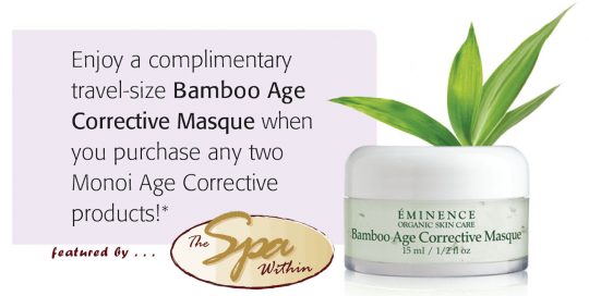 Complementary travel-size Bamboo Age Corrective Masque when you purchase any two Monoi Age Corrective products in August 2022 from The Spa Within