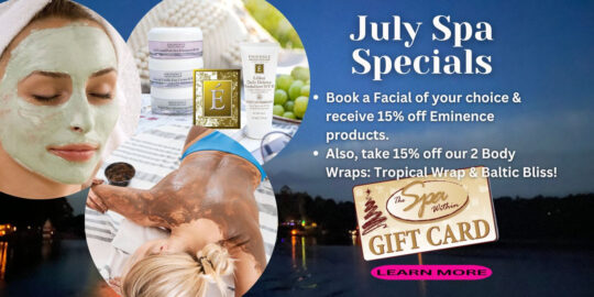 July Spa Specials at The Spa Within at The Lodge on Lake Detroit
