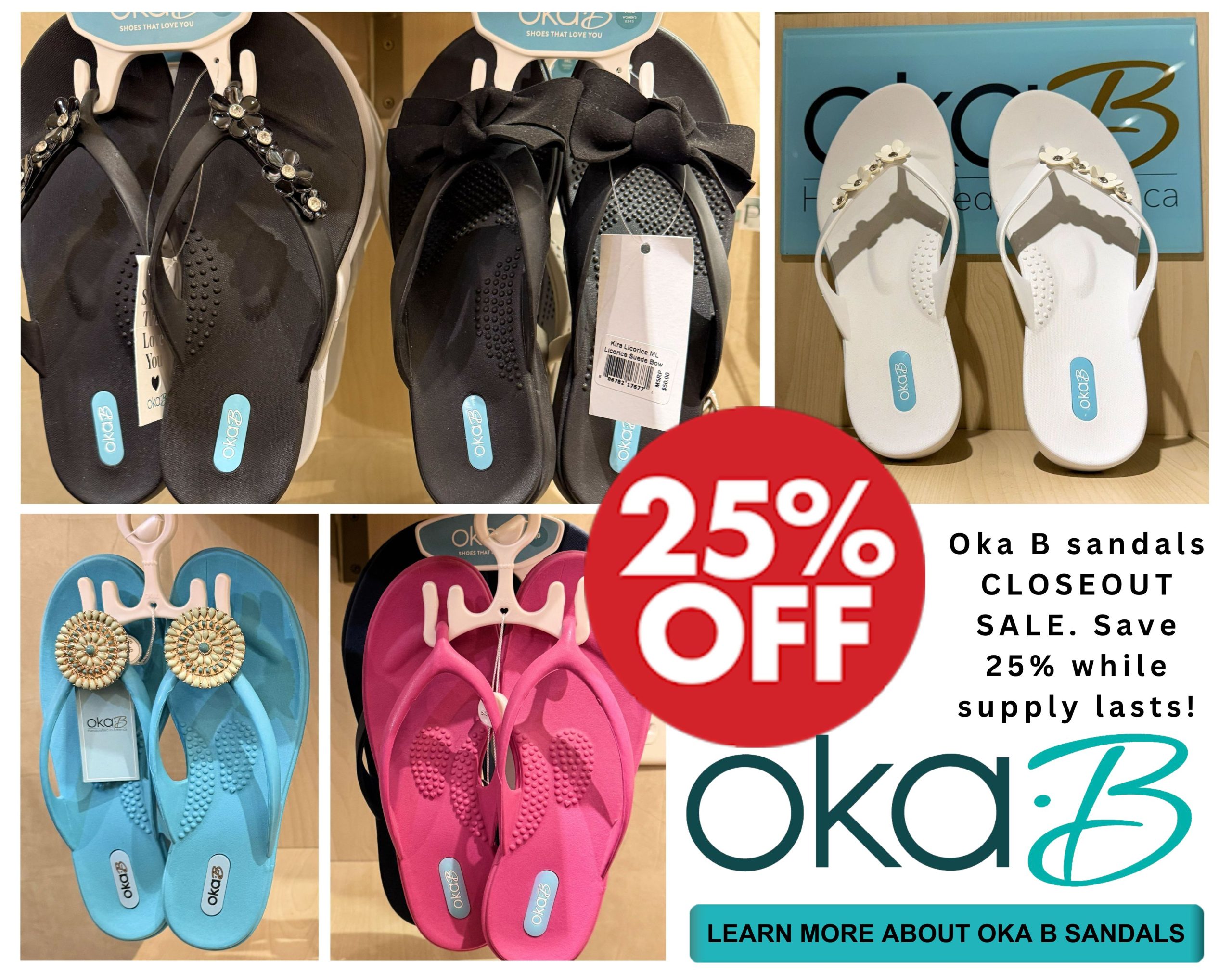 SAVE 25% on Oka-B Sandals closeout sale at The Spa Within at The Lodge on Lake Detroit.